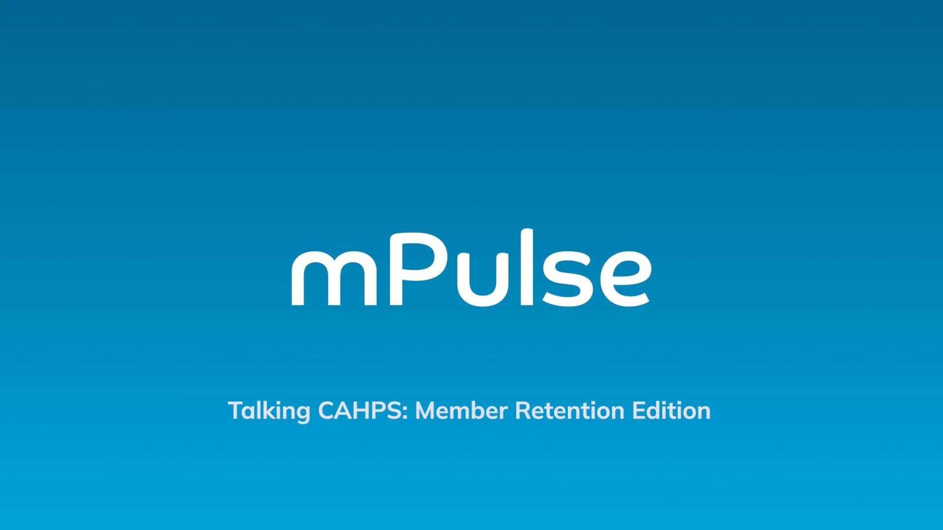 Talking CAHPS Member Retention Edition Thumbnail